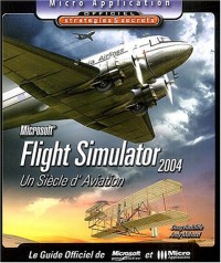 Flight Simulator 2004 : Un siècle d'aviation