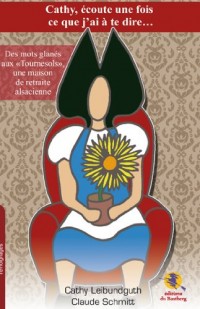 Cathy, Écoute une Fois Ce Que J'Ai a Te Dire... - T3