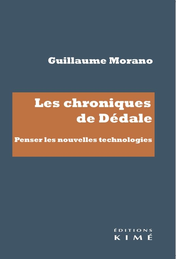 Les chroniques de Dédale: Penser les nouvelles technologies