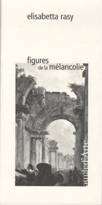 Figures de la Melancolie