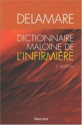 Dictionnaire Maloine de l'Infirmière