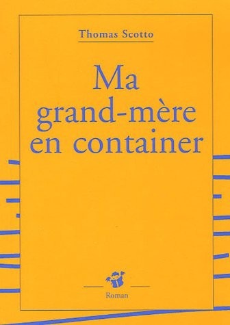 Ma grand-mère en container