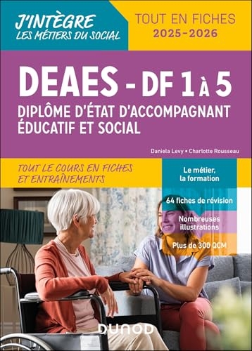 DEAES - Tout le cours en fiches et entrainements: Diplôme d'accompagnant éducatif et social