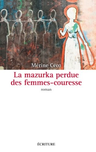 La mazurka perdue des femmes couresse