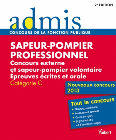 Concours Sapeur-pompier professionnel - Epreuves écrites et orale - Catégorie C - Nouveaux concours 2013