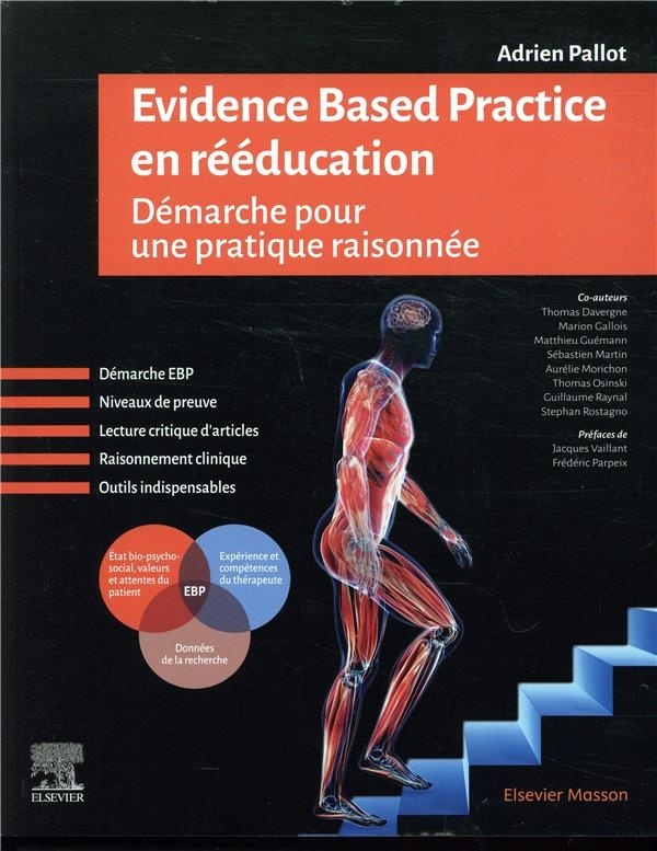 Evidence Based Practice en rééducation: Démarche pour une pratique raisonnée