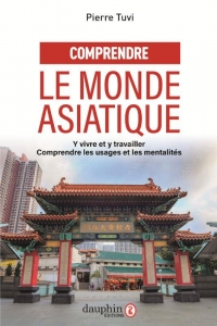 Comprendre le monde asiatique - 12 clés