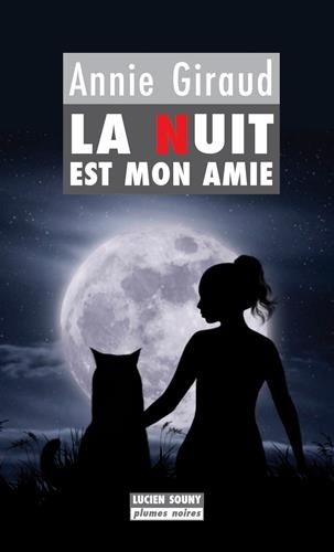 La nuit est mon amie