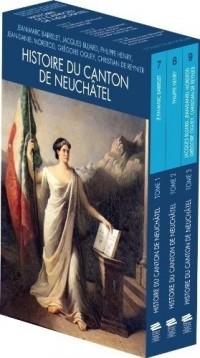 Histoire du canton de neuchatel. coffret comprenant les 3 tomes