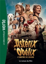 Astérix et Obélix : L'Empire du Milieu - Le roman du film [Poche]