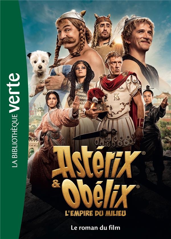 Astérix et Obélix : L'Empire du Milieu - Le roman du film