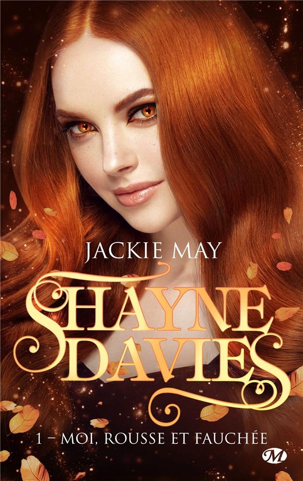 Shayne Davies, T1 : Moi, rousse et fauchée