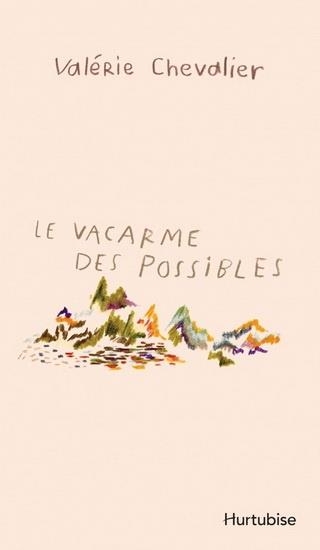 Le vacarmes des possibles