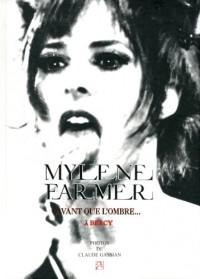 Mylène Farmer - Avant que l'ombre... à Bercy.