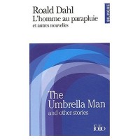 L'Homme au Parapluie et Autres Nouvelles : The Umbrella Man and Other Stories (Bilingual French and English Edition)