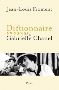 Dictionnaire amoureux de Gabrielle Chanel