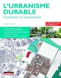 L'urbanisme durable: Concevoir un écoquartier