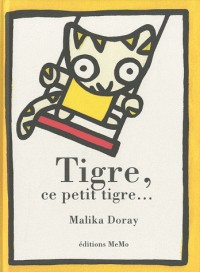 Tigre, ce petit tigre