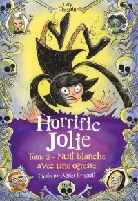 Les Terrifiantes Aventures d'Horrific Jolie tome 2
