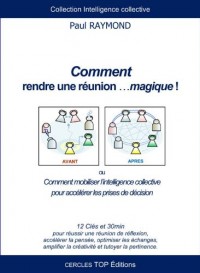 Comment rendre une réunion ...magique !