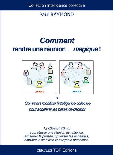Comment rendre une réunion ...magique !