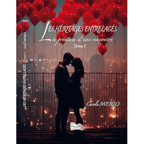 Les Héritages Entrelacés T1: Les prémices d'une rencontre