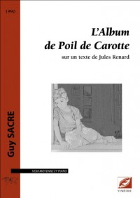 L'Album de Poil de Carotte, sur un texte de Jules Renard