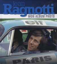 Jean Ragnotti : Mon album photo