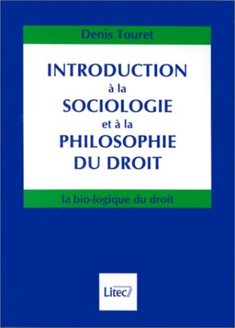 Introduction à la sociologie et à la philosophie du droit (ancienne édition)