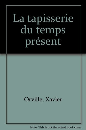 La Tapisserie du temps présent