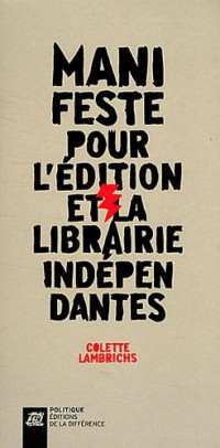 Manifeste pour l'édition et la librairie indépendantes