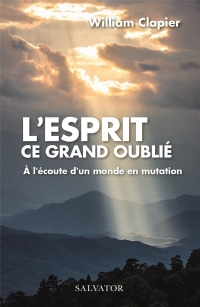 L'Esprit Saint, le Grand Oublié