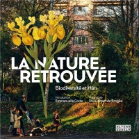 La nature retrouvée: Biodiversité et habitat social