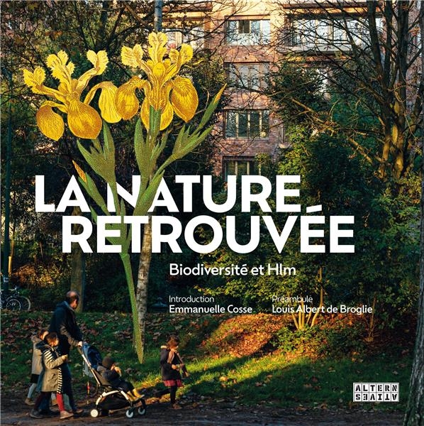 La nature retrouvée: Biodiversité et habitat social