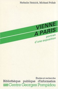 Vienne à Paris: Portrait d'une exposition