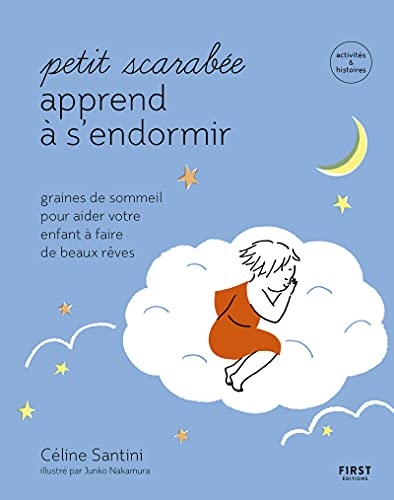 Petit scarabée apprend à s'endormir- graines de sommeil pour aider votre enfant à faire de beaux rêves - activités et histoires - Collection Petit scarabée