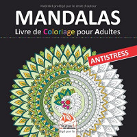 Mandalas - Livre de Coloriage pour Adultes: 36 Mandalas à COLORIER - Antistress
