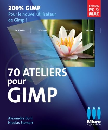 70 ATELIERS POUR GIMP 2E ED