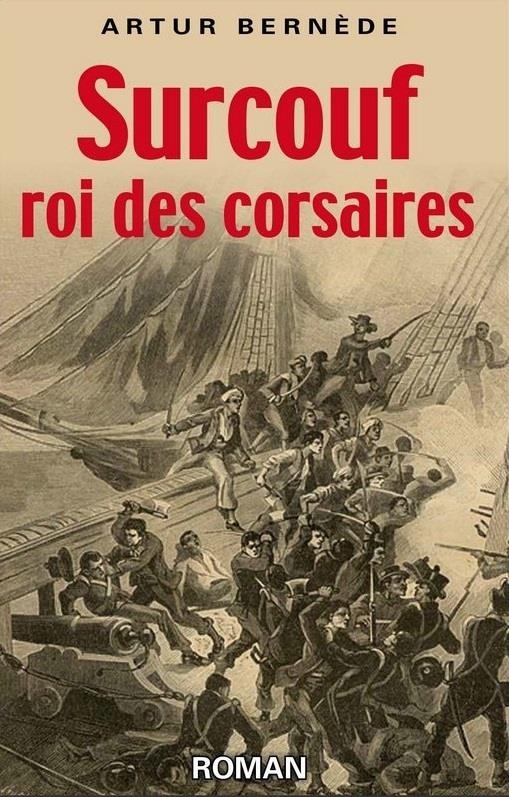 Surcouf Roi des Corsaires