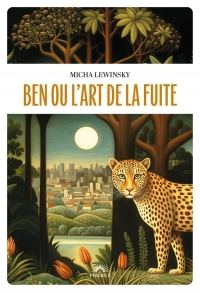 Ben ou l art de la fuite