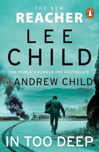 In Too Deep: The gripping new Jack Reacher thriller from the No.1 Sunday Times bestseller [9781804997130]