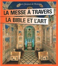La Messe À Travers La Bible et L'Art