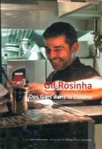 Gil Rosinha : Des gars dans la cuisine