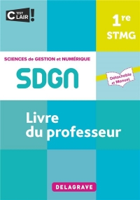 Sciences de gestion et numérique 1re STMG (2021) - Pochette - Livre du professeur (2021)