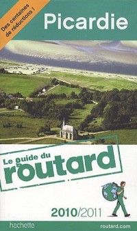 Guide du Routard Picardie 2010/2011