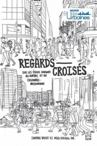 Regards croises sur les etudes urbaines au quebec et en colombie-