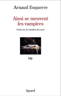 Ainsi se meuvent les vampires: Essai sur la variation du sens