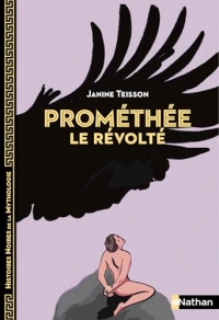Prométhée le révolté - Histoires noires de la Mythologie - Dès 12 ans - Livre numérique