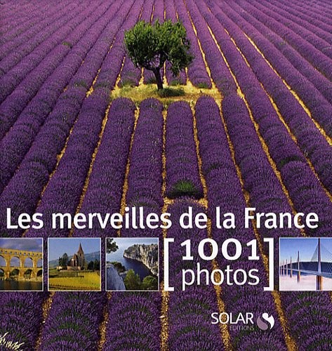 MERVEILLES FRANCE EN 1001 PHOT
