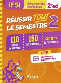 Réussir tout le semestre 2 - IFSI - 110 fiches de révision et 150 entraînements